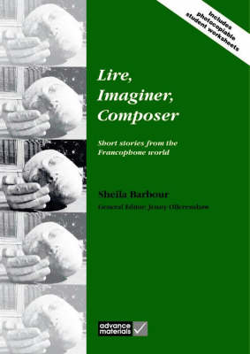 Lire, Imaginer, Composer: Short Stories from the Francophone World