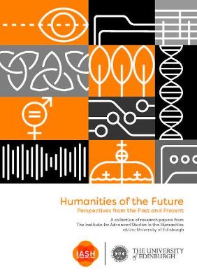 Humanities of the Future: Perspectives from the Past and Future 2020, 21