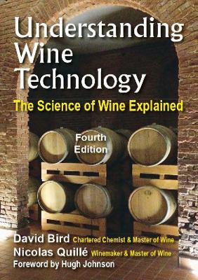 Understanding Wine Technology: The Science of Wine Explained 4th New edition