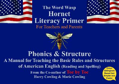 Hornet Literacy Primer: A Reading and Spelling manual designed for Parents & Teachers to be used for  those with Dyslexia - American English