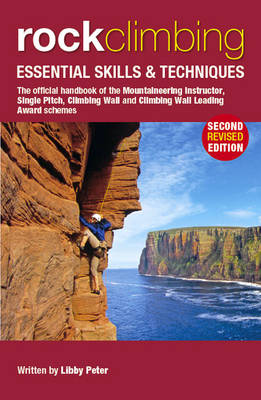 Rock Climbing: Essential Skills & Techniques 2nd Revised edition