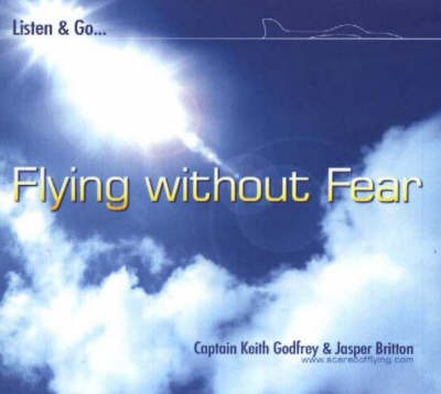 Flying without Fear: Listen and Go, Listen and Go CD Set