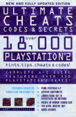 Ultimate Cheats, Codes and Secrets: Playstation 2 5th Revised edition