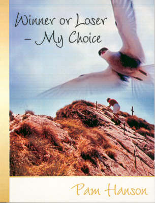 Winner or Loser - My Choice