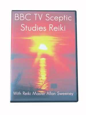 BBC Tv Sceptic Studies Reiki: With Reiki Master Allan Sweeney