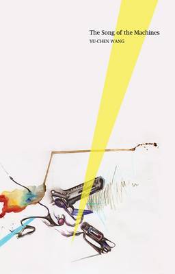 Song of Machines: Yu-chen Wang