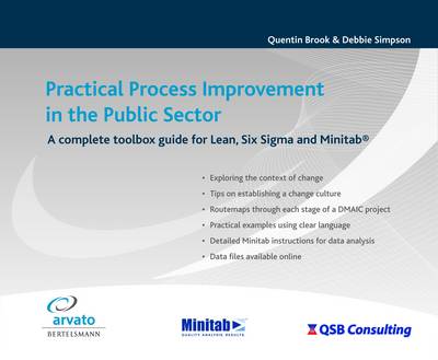 Practical Process Improvement in the Public Sector: A Complete Toolbox Guide for Lean, Six Sigma and Minitab