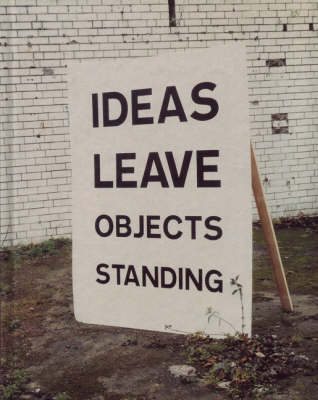 Ideas Leave Objects Standing