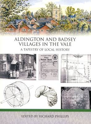 Aldington and Badsey: Villages in the Vale: A Tapestry of Local History