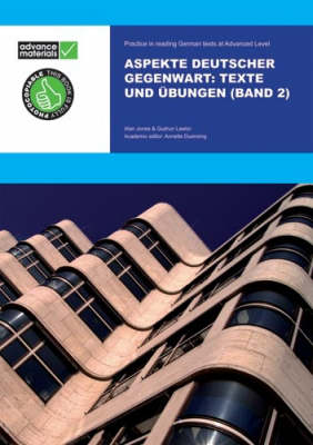 Aspekte Deutscher Gegenwart Band 2 Practice Book: Texte und Übungen