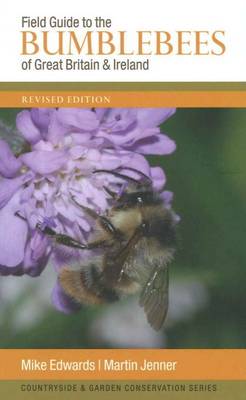 Field Guide to the Bumblebees of Great Britain and Ireland Revised edition