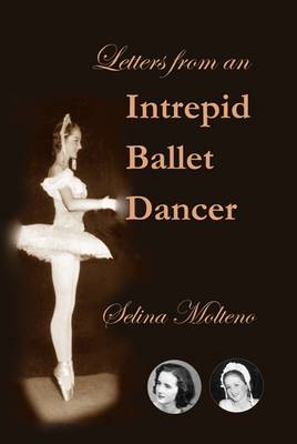 Letters from an Intrepid Ballet Dancer