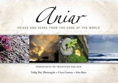 Aniar : Vearsaiocht on Traidisiun Gaelach - Voices and Verse from the Edge  of the World 2007