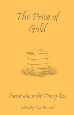 Price of Gold: Poems About the Honey Bee