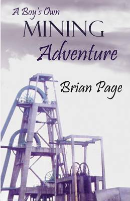Boy's Own Mining Adventure