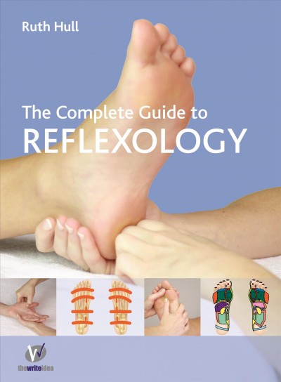 Complete Guide to Reflexology