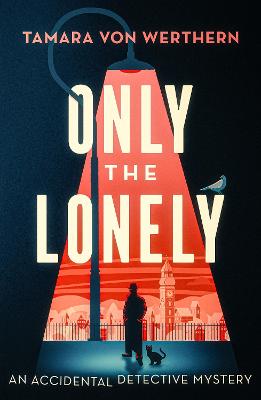 ONLY THE LONELY: An Accidental Detective Mystery 2022