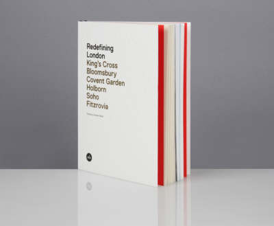 Redefining London: King's Cross, Bloomsbury, Covent Garden, Holborn, Soho, Fitzrovia