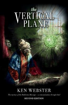 Vertical Plane: The Mystery of the Dodleston Messages: Second Edition 2nd ed.