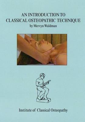 Introduction to Classical Osteopathic Technique