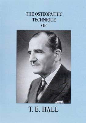 Osteopathic Technique of T. E. Hall