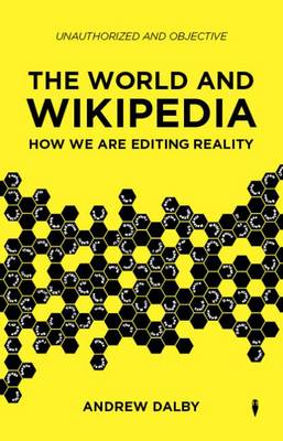 World and Wikipedia: How We are Editing Reality