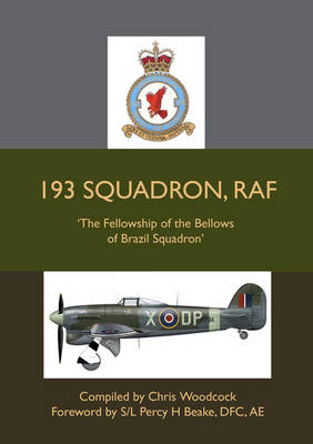 193 Squadron, RAF: The Fellowship of the Bellows of Brazil Squadron