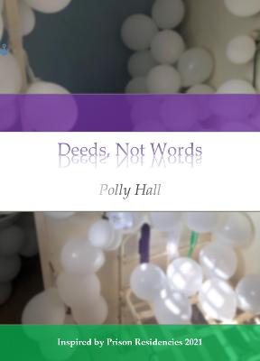 Deeds, Not Words: A Poetry Chapbook