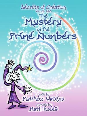 Mystery of the Prime Numbers, v. 1, Secrets of Creation