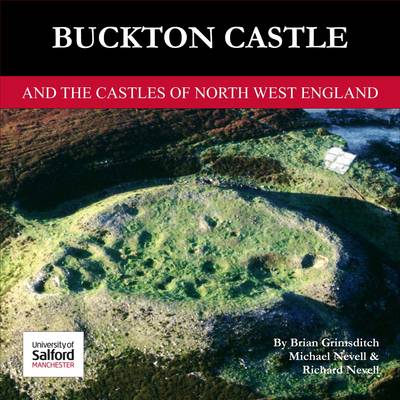 Buckton Castle: And the Castles of North West England