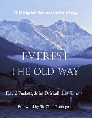 Everest the Old Way: A Bright Remembering