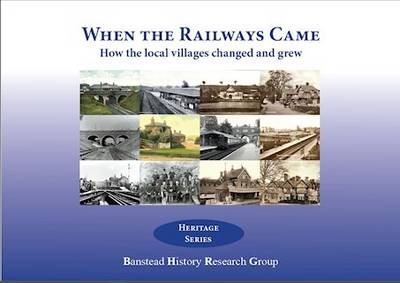 When the Railways Came: How the Local Villages Changed and Grew