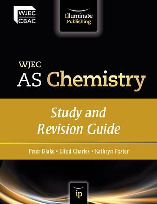 WJEC AS Chemistry: Study and Revision Guide