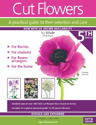 Cut Flowers: A Practical Guide to their Selection and Care 5th New edition