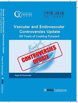 Vascular and Endovascular Controversies Update: 40 Years of Looking Forward 2018