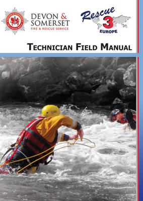 Technician Field Manual: Technician Operational Guide