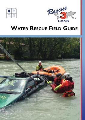 Water Rescue Field Guide 4th Revised edition