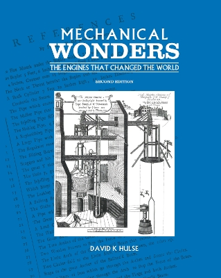 Mechanical Wonders: The Engines That Changed The World