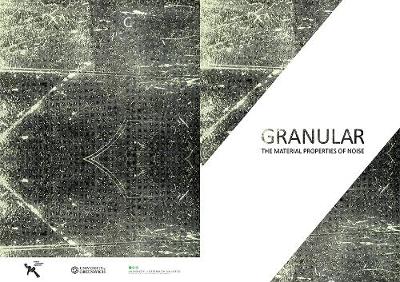 Granular: The Material Properties of Noise