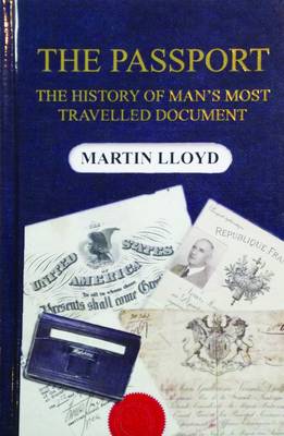 Passport: The History of Man's Most Travelled Document 3rd edition