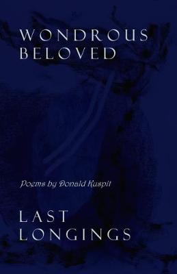 Wondrous Beloved Last Longings