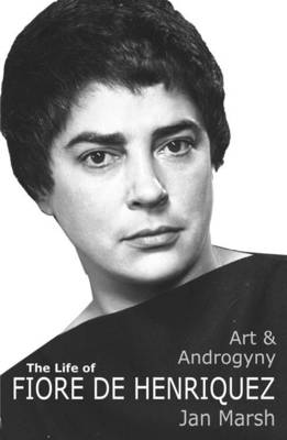 Art and Androgyny: The Life of Fiore de Henriquez