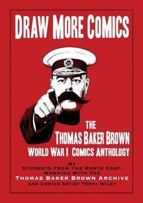Draw More Comics: The Thomas Baker Brown World War I Comics Anthology