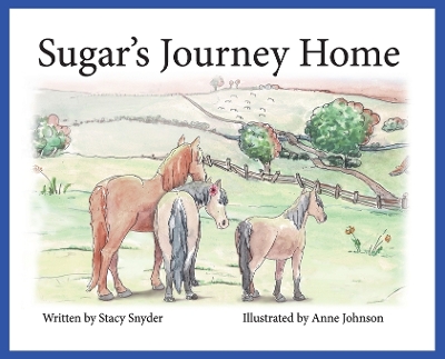 Sugar's Journey Home- Second Edition 2nd ed.