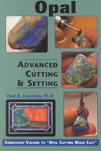 Opal Advanced Cutting & Setting