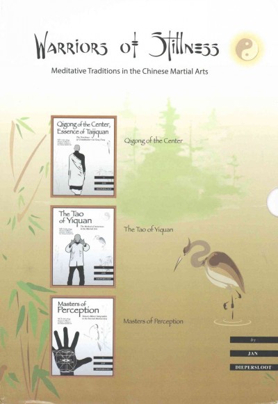 Warriors of Stillness Trilogy: Meditative Traditions in the Chinese Martial Arts