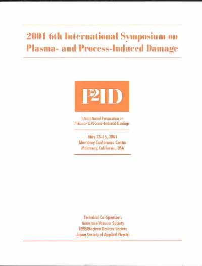 6th International Symposium on Plasma and Process-induced Damage 2001