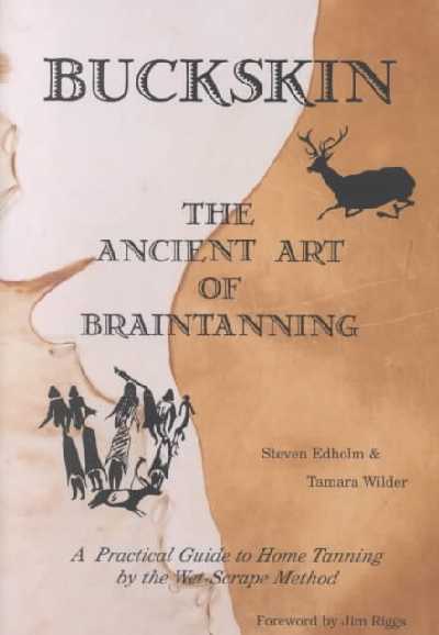 Buckskin: The Ancient Art of Braintanning