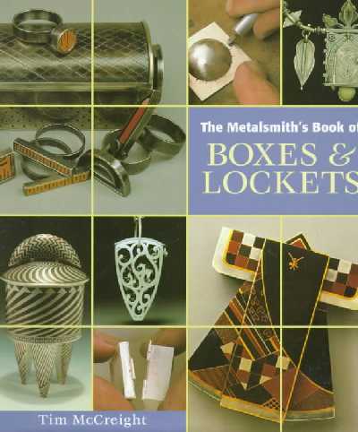 Metalsmith's Book of Boxes and Lockets