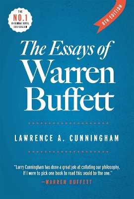 Essays of Warren Buffett - 8th ed: Lessons for Corporate America 8th edition